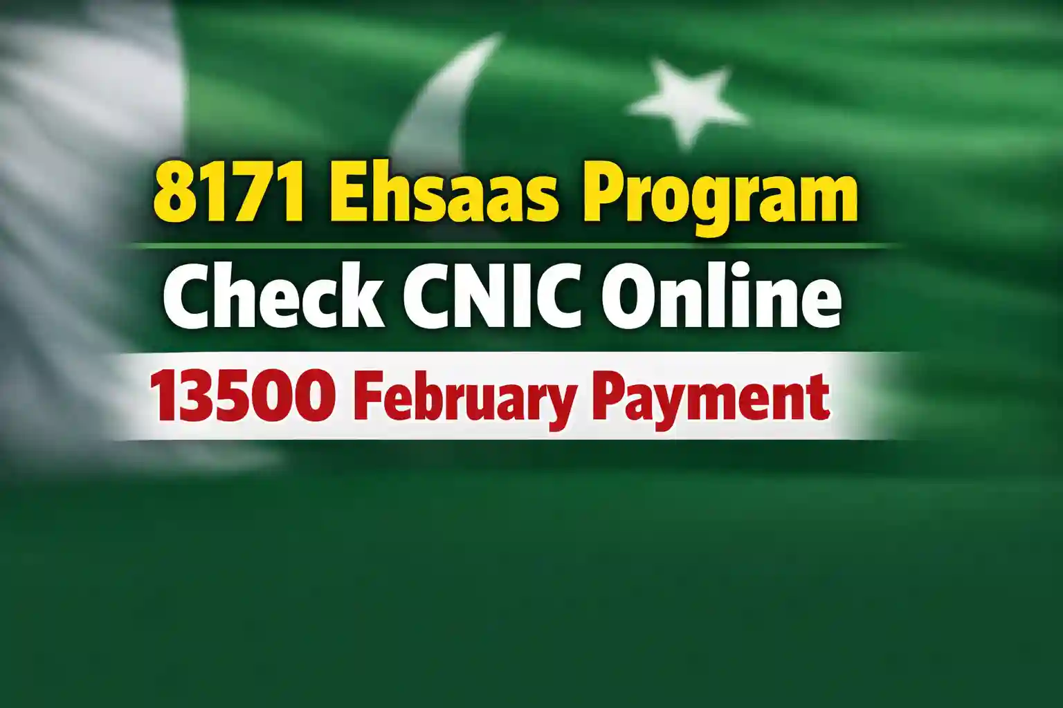 8171 Ehsaas Program Check CNIC Online 13500 February Payment