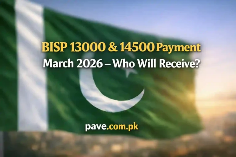 BISP 13000 & 14500 Payment March 2026 – Who Will Receive? 7 BISP 13000 & 14500 Payment March 2026 – Who Will Receive?