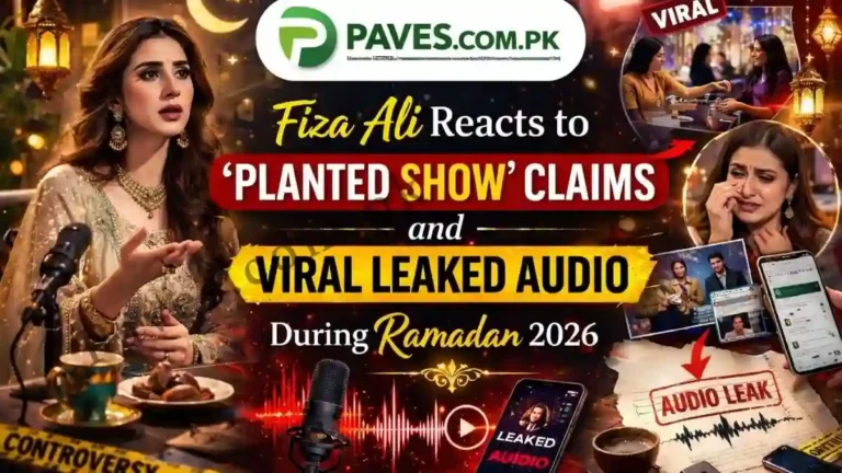 Fiza Ali Reacts to ‘Planted Show’ Claims and Viral Leaked Audio During Ramadan 2026 7 Fiza Ali Reacts to ‘Planted Show’ Claims and Viral Leaked Audio During Ramadan 2026