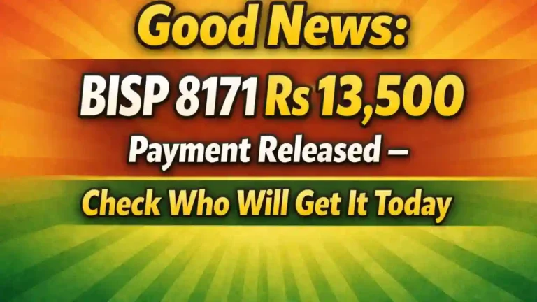 Good News BISP 8171 Rs 13,500 Payment Released – Check Who Will Get It Today