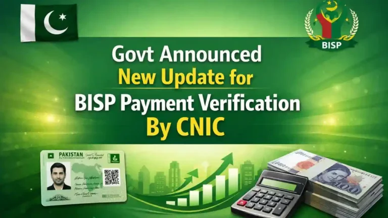 Govt Announced New Update for BISP Payment Verification By CNIC