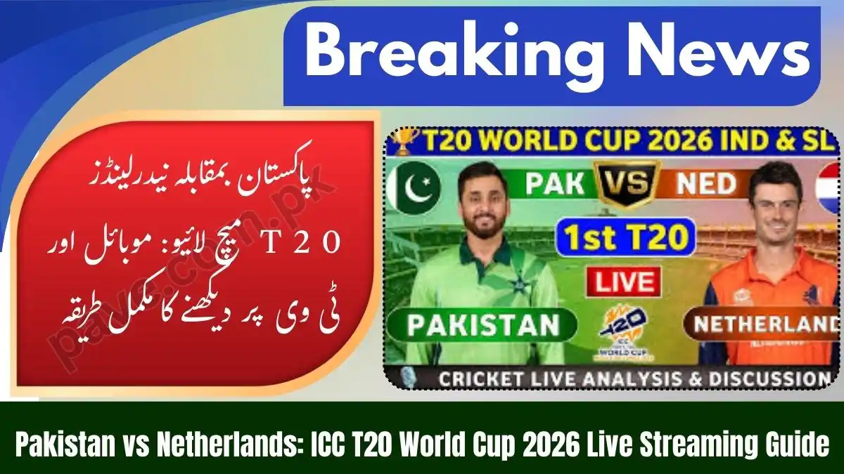 How to Watch Pakistan vs Netherlands ICC T20 World Cup 2026 Match Live Streaming 1 How to Watch Pakistan vs Netherlands ICC T20 World Cup 2026 Match Live Streaming
