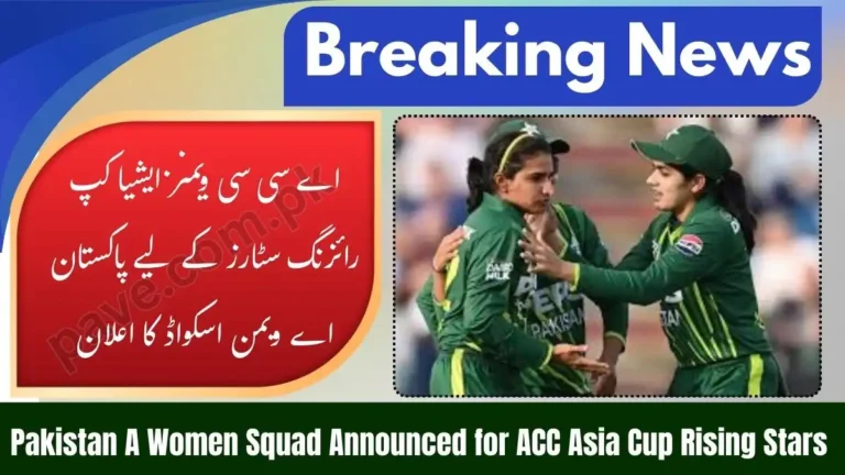 Pakistan A Women Squad Announced for ACC Women’s Asia Cup Rising Stars 7 Pakistan A Women Squad Announced for ACC Women’s Asia Cup Rising Stars