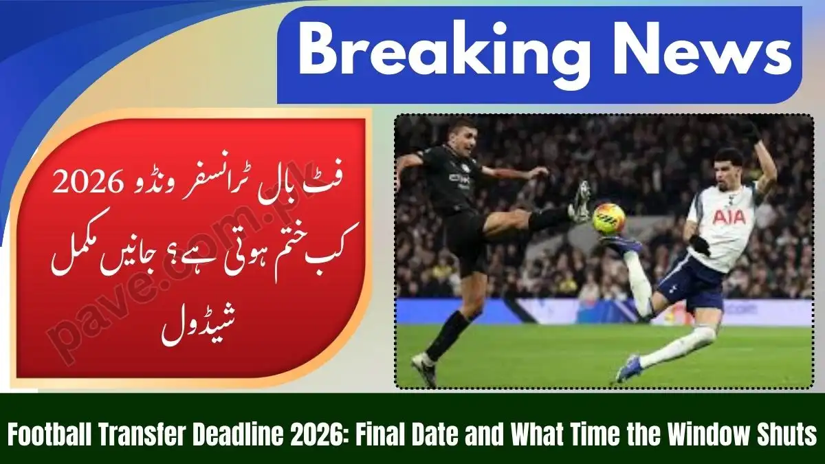 When Is the Football Transfer Deadline Day 2026 & What Time Does It Close?