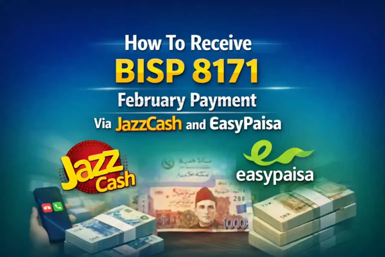 How To Receive BISP 8171 February Payment Via JazzCash and EasyPaisa 9 How To Receive BISP 8171 February Payment Via JazzCash and EasyPaisa