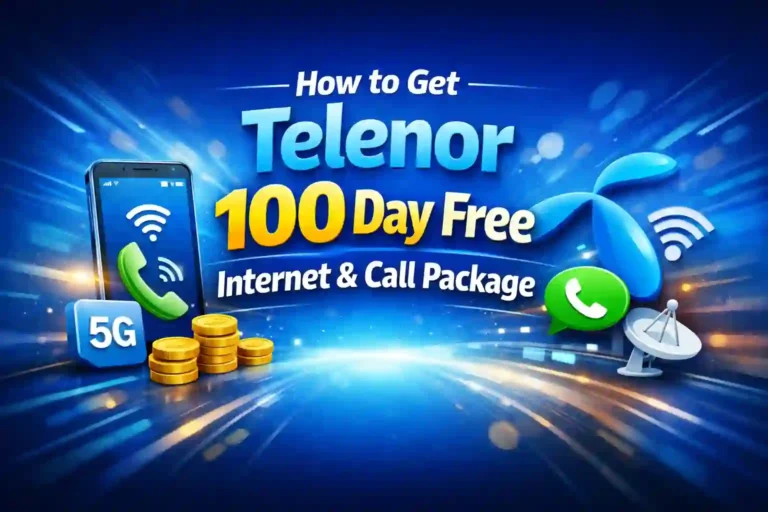 How to Get Telenor 100 Day Free Internet & Call Package