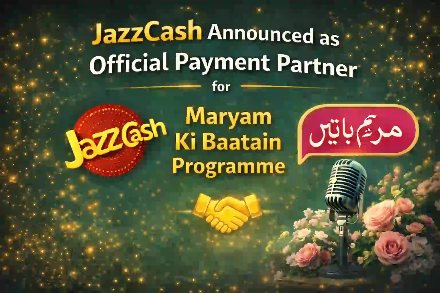 JazzCash Announced as Official Payment Partner for Maryam Ki Baatain Programme