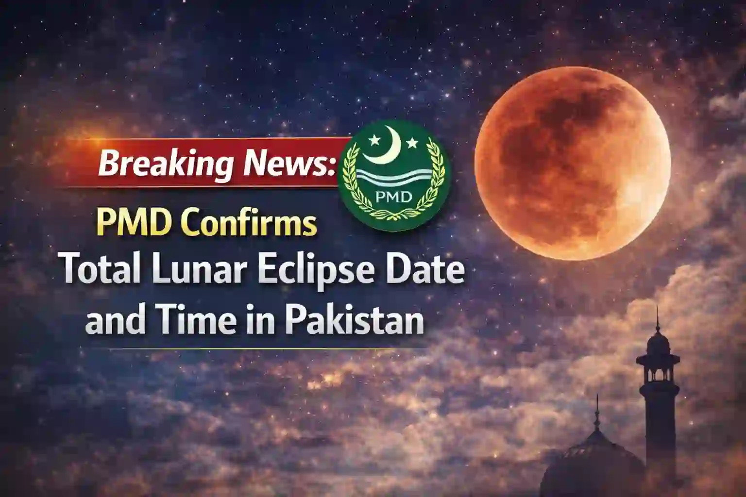 PMD Confirms Total Lunar Eclipse Date and Time in Pakistan
