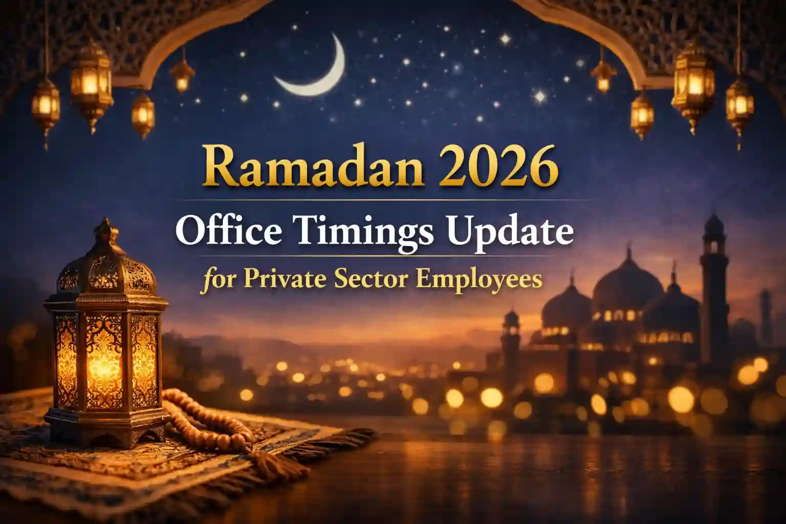 Ramadan 2026 Office Timings Update for Private Sector Employees