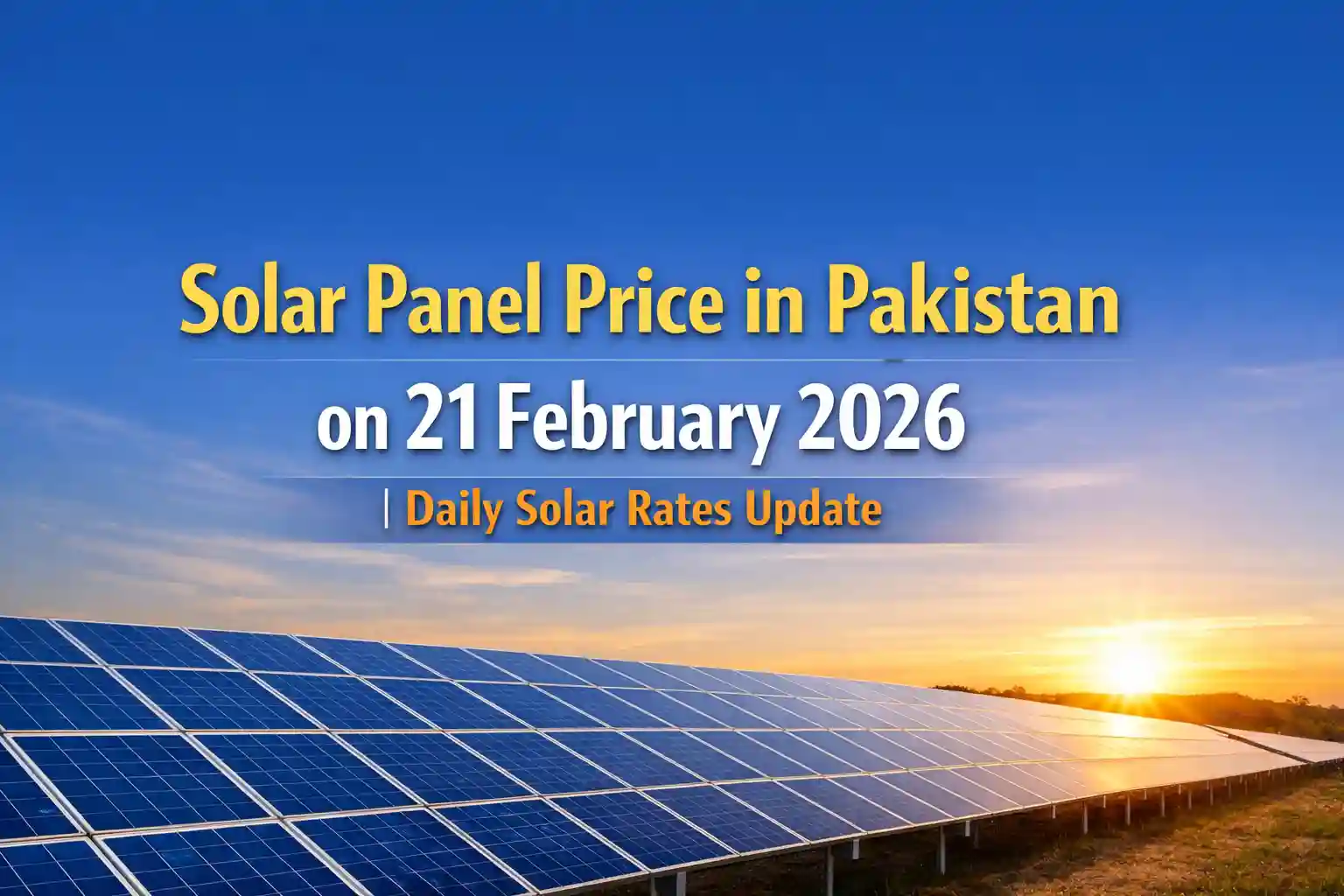 Solar Panel Price in Pakistan on 21 February 2026 | Daily Solar Rates Update 1 Solar Panel Price in Pakistan on 21 February 2026