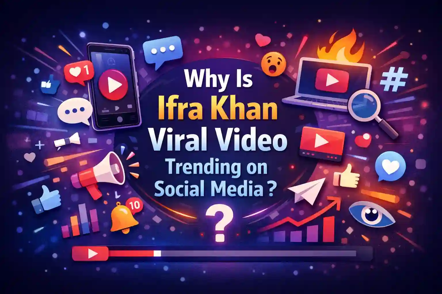 Why Is Ifra Khan Viral Video Trending on Social Media? 1 Why Is Ifra Khan Viral Video Trending on Social Media?