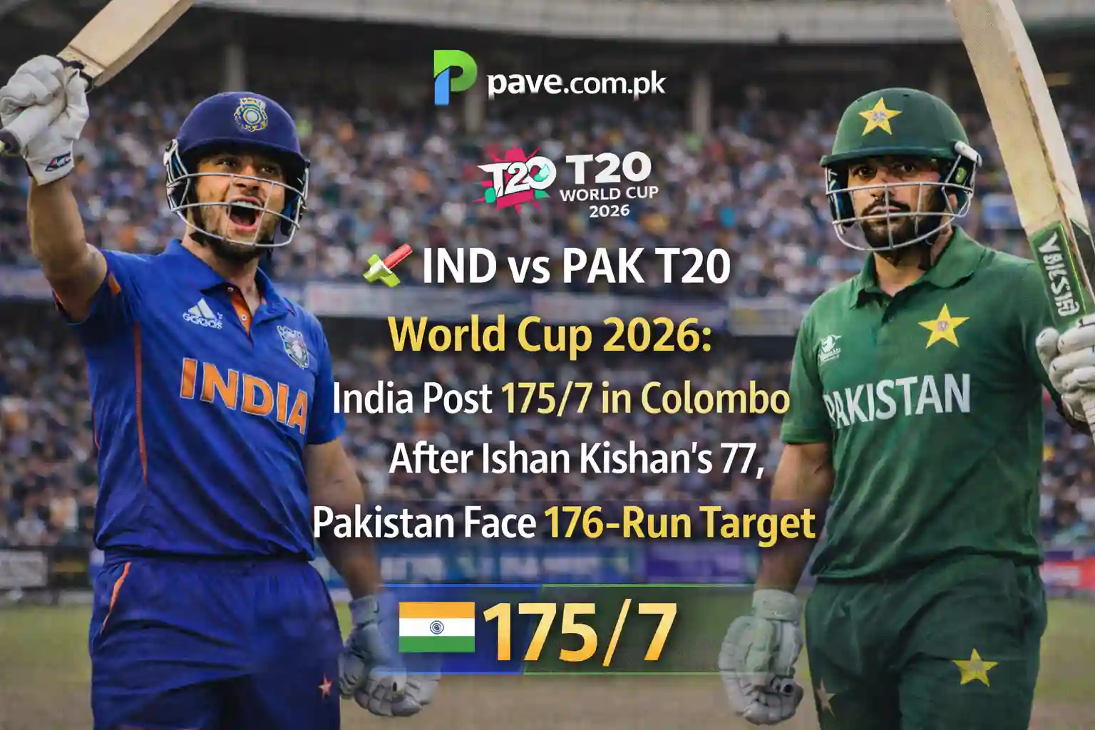 🏏 IND vs PAK T20 World Cup 2026 Live: Pakistan 9/2 in 1.4 Overs While Chasing 176 in Colombo, India Firmly on Top 1 🏏 IND vs PAK T20 World Cup 2026 Live: Pakistan 9/2 in 1.4 Overs While Chasing 176 in Colombo, India Firmly on Top