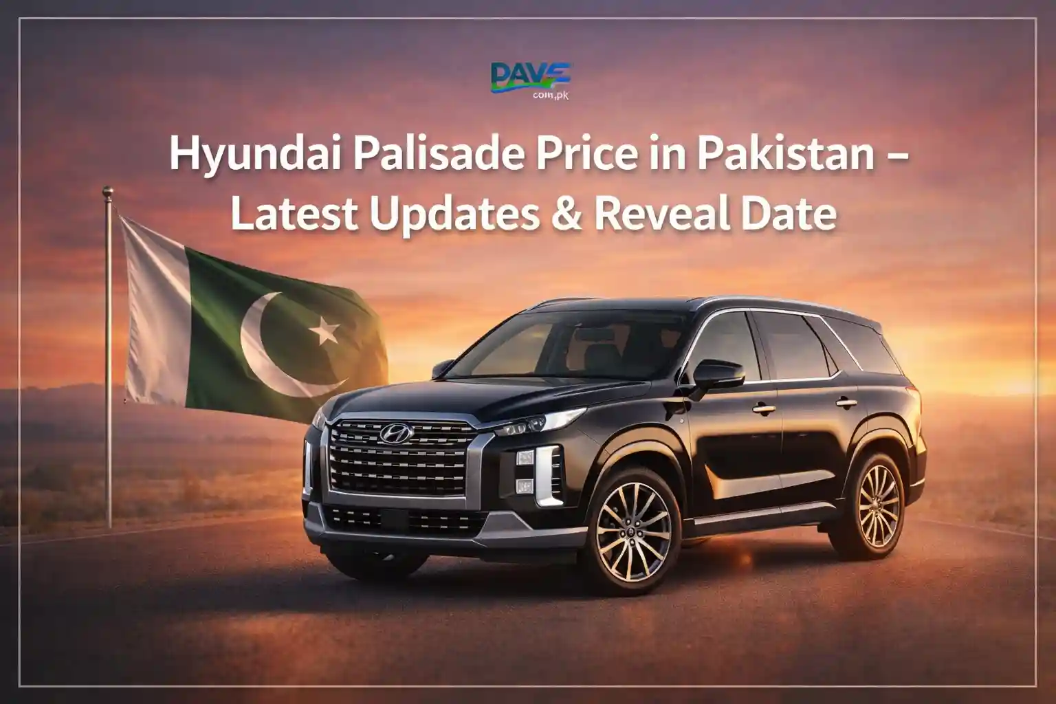 Hyundai Palisade Price in Pakistan – Latest Updates & Reveal Date 1 Hyundai Palisade Price in Pakistan – Latest Updates & Reveal Date