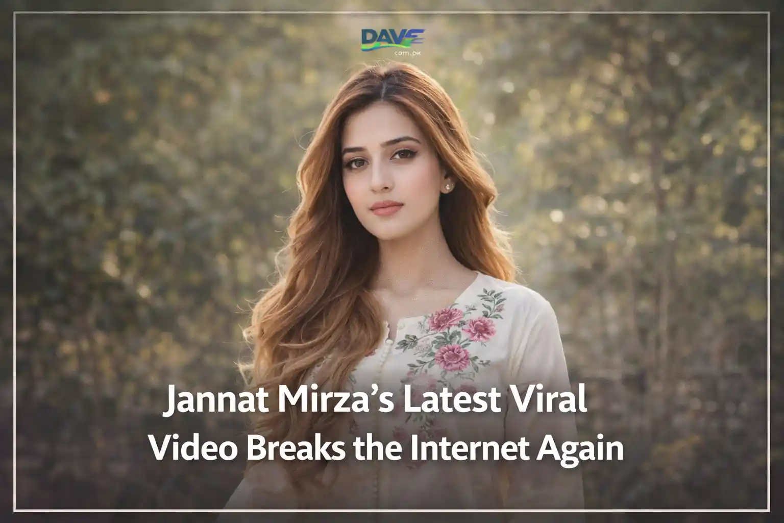 Jannat Mirza’s Latest Viral Video Breaks the Internet Again 1 Jannat Mirza’s Latest Viral Video Breaks the Internet Again