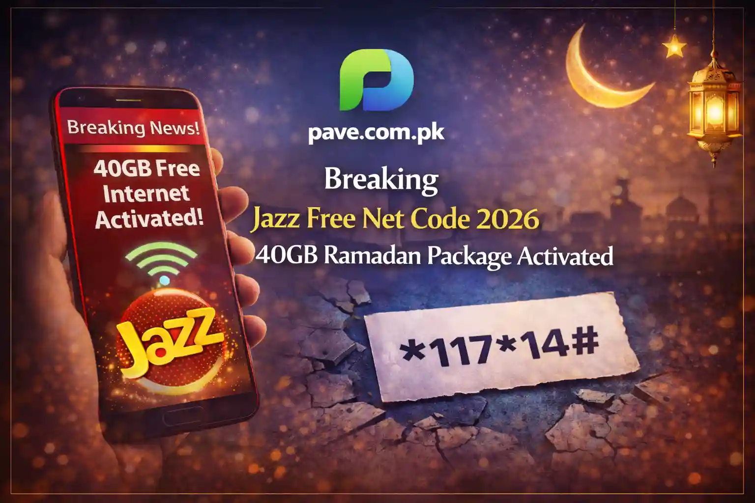 Breaking: Jazz Free Net Code 2026 | 40GB Ramadan Package Activated 1 Breaking: Jazz Free Net Code 2026 | 40GB Ramadan Package Activated