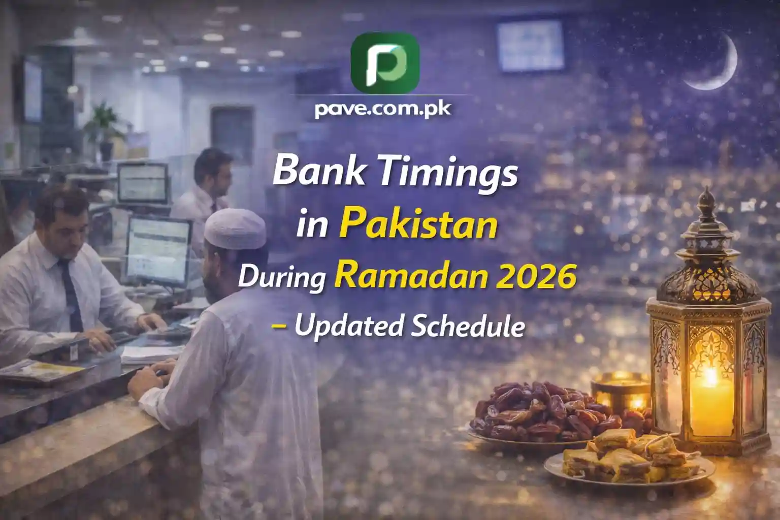 Bank Timings in Pakistan During Ramadan 2026 – Updated Schedule