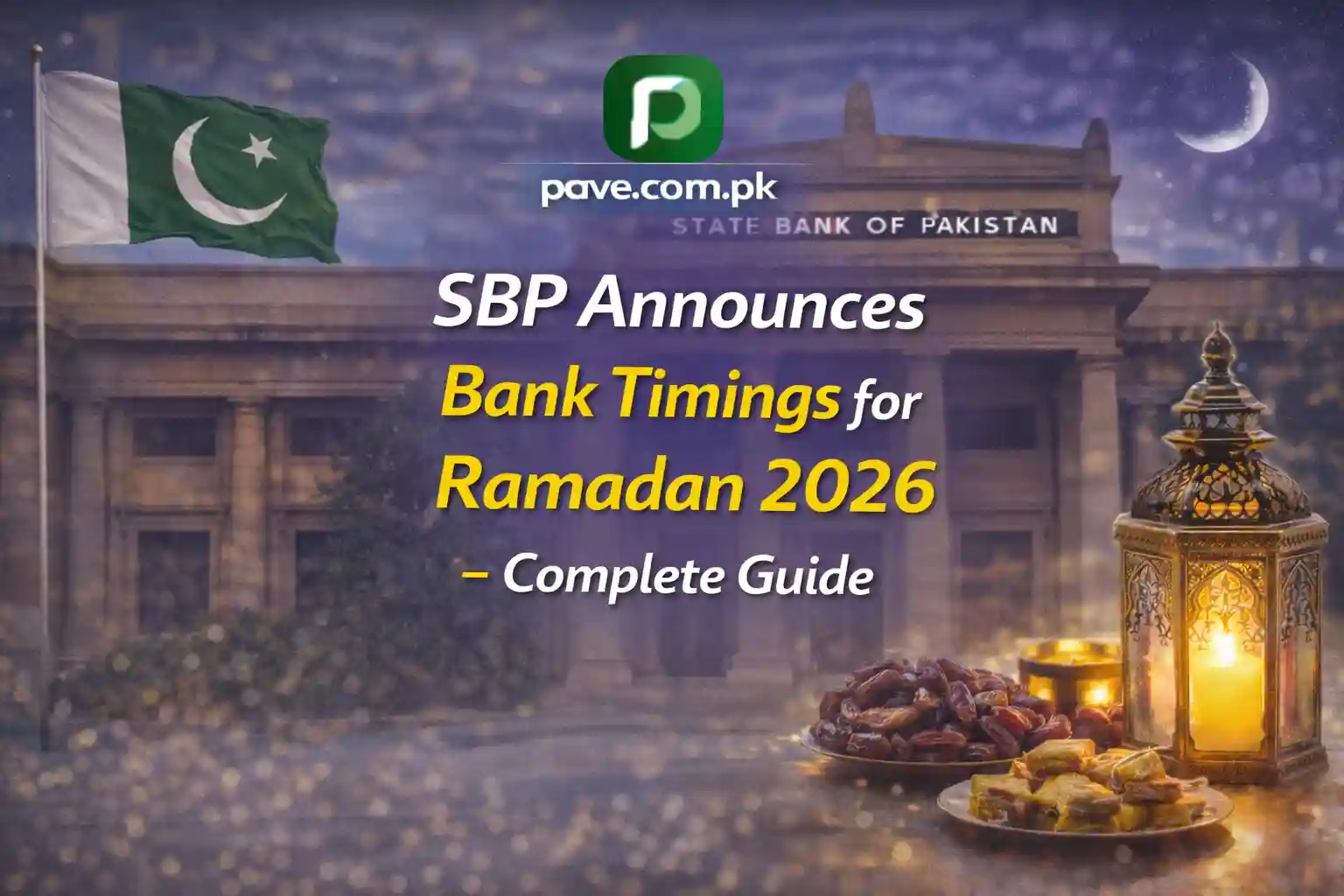 SBP Announces Bank Timings for Ramadan 2026 in Pakistan