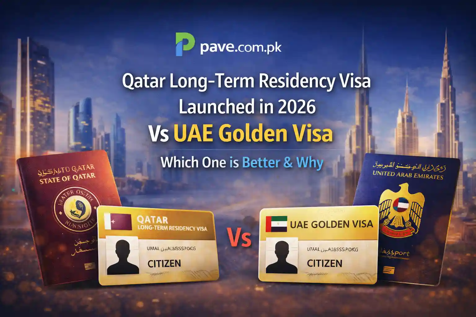 Qatar Long-Term Residency Visa Launched in 2026 Vs UAE Golden Visa – Which One is Better & Why