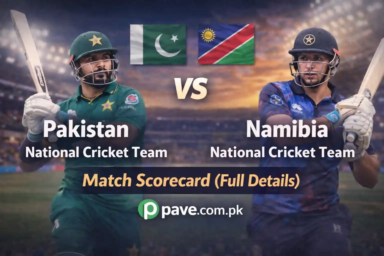 Pakistan National Cricket Team vs Namibia National Cricket Team Match Scorecard (Full Details) 1 Pakistan National Cricket Team vs Namibia National Cricket Team Match Scorecard (Full Details)