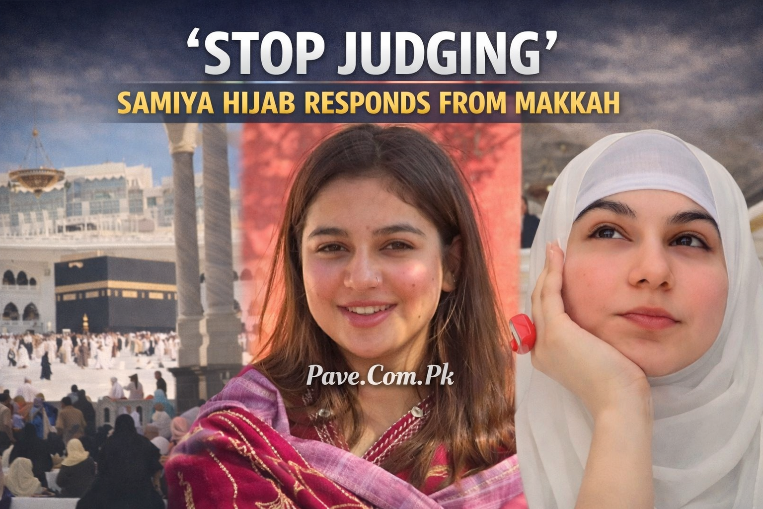 ‘Stop Judging – Samiya Hijab Responds from Makkah Amid Online Criticism