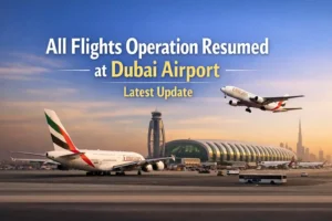 All Flights Operation Resumed at Dubai Airport Latest Update
