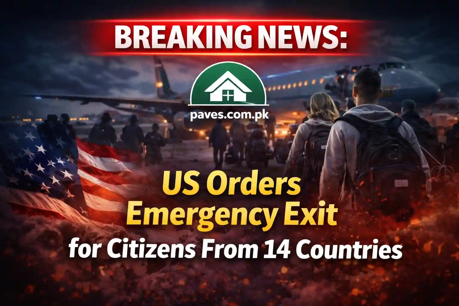 Breaking News: US Orders Emergency Exit for Citizens From 14 Countries 1 Breaking News US Orders Emergency Exit for Citizens From 14 Countries