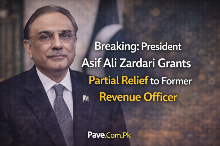 Breaking: President Asif Ali Zardari Grants Partial Relief to Former Revenue Officer 3 Breaking: President Asif Ali Zardari Grants Partial Relief to Former Revenue Officer