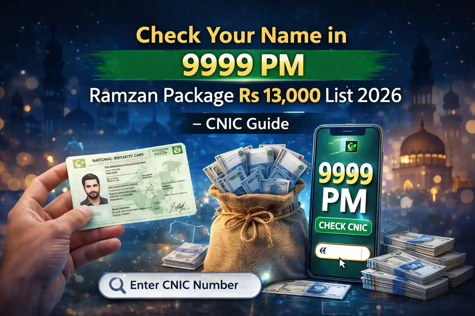 Check Your Name in 9999 PM Ramzan Package Rs 13,000 List 2026 – CNIC Guide 1 Check Your Name in 9999 PM Ramzan Package Rs 13,000 List 2026 – CNIC Guide