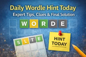 Daily Wordle Hint Today – Expert Tips, Clues & Final Solution 2 Daily Wordle Hint Today – Expert Tips, Clues & Final Solution