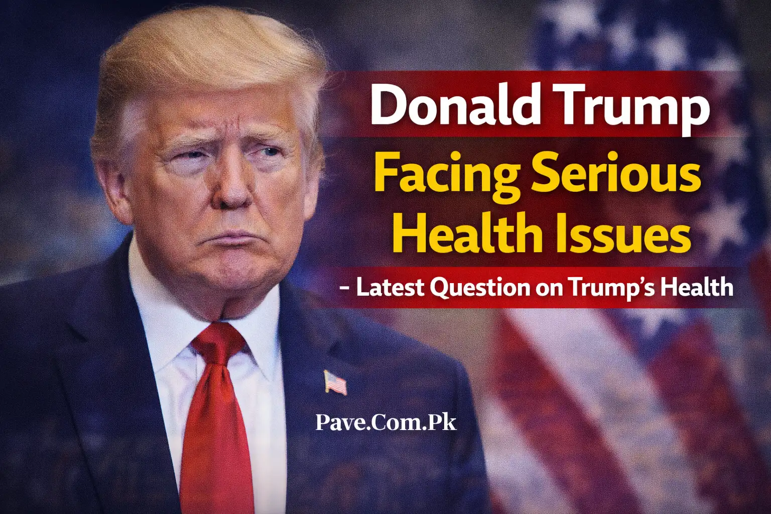 Donald Trump Facing Serious Health Issues – Latest Question on Trump’s Health