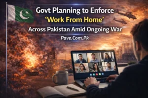 Govt Planning to Enforce ‘Work From Home’ Across Pakistan Amid Ongoing War