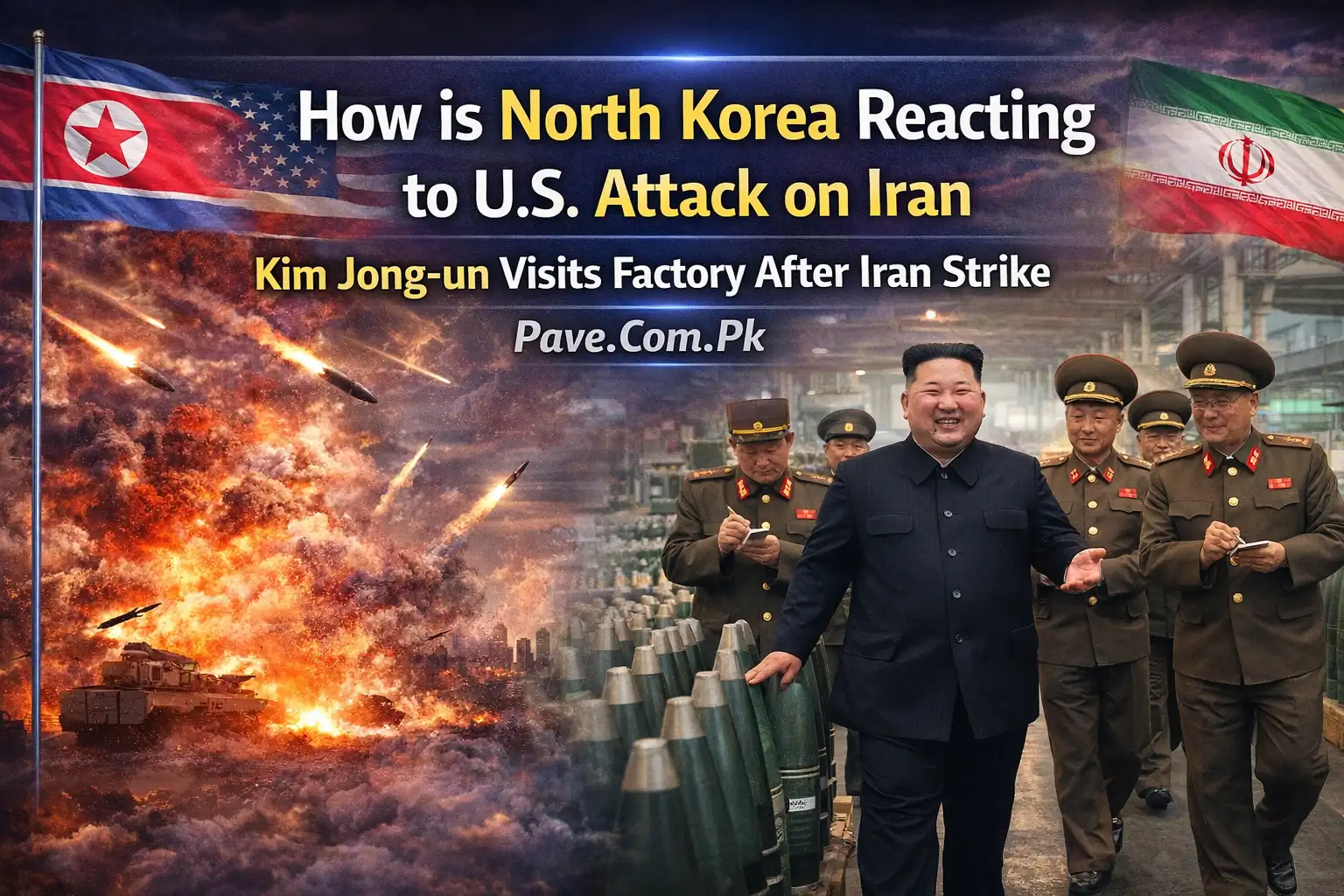 How is North Korea Reacting to U.S. Attack on Iran – Kim Jong-un Visits Factory After Iran Strike 1 How is North Korea Reacting to U.S. Attack on Iran – Kim Jong-un Visits Factory After Iran Strike