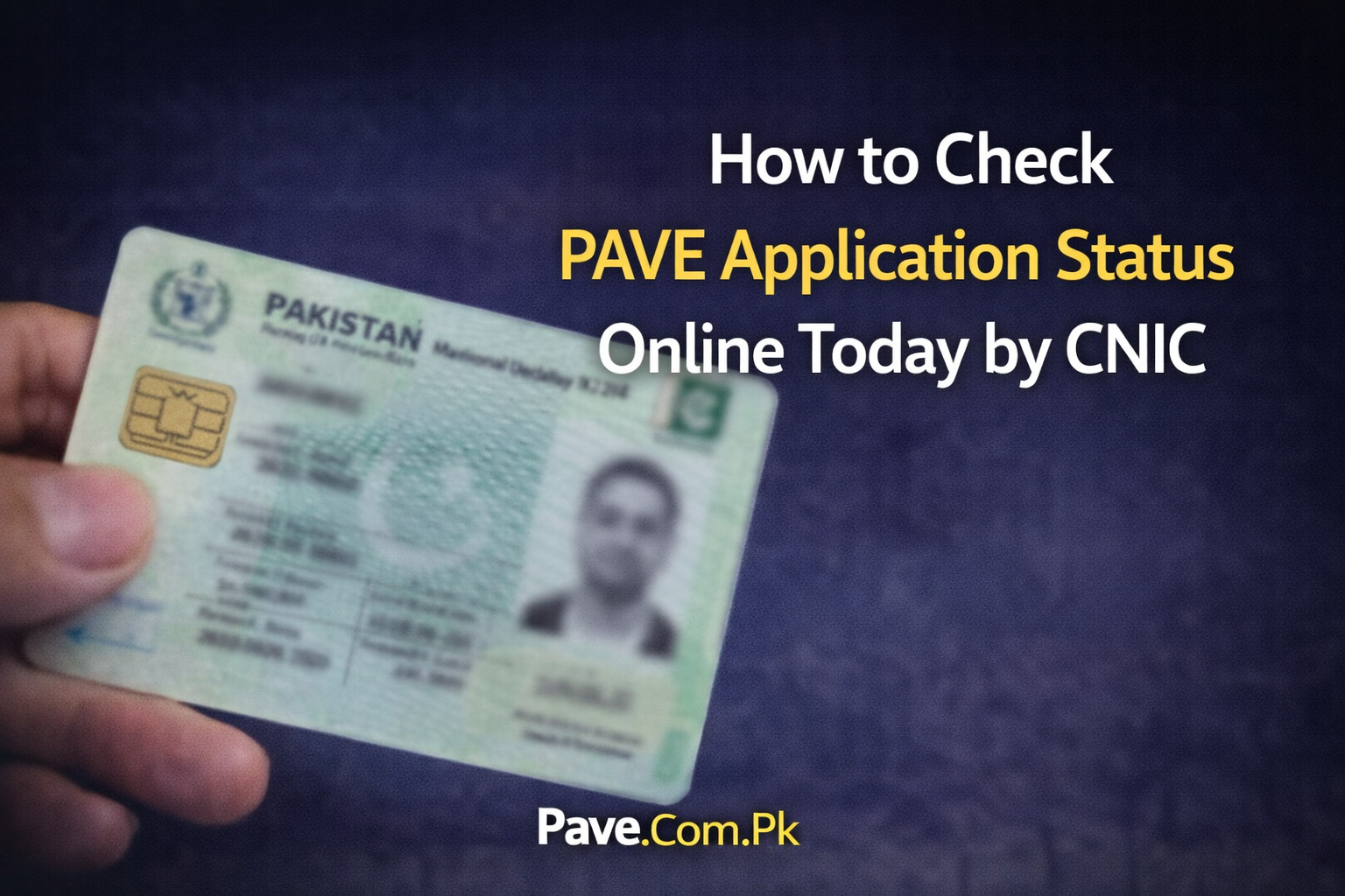 How to Check PAVE Application Status Online Today by CNIC 1 How to Check PAVE Application Status Online Today by CNIC