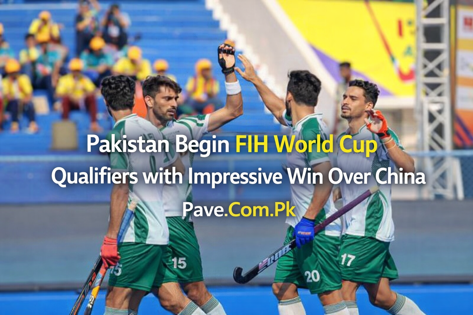 Pakistan Begin FIH World Cup Qualifiers with Impressive Win Over China