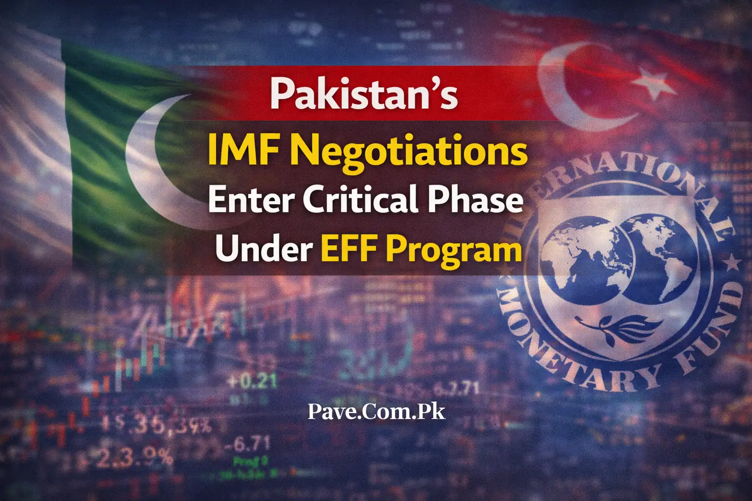 Pakistan’s IMF Negotiations Enter Critical Phase Under EFF Program