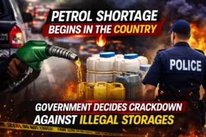 Petrol Shortage Begins in the Country – Government Decides Crackdown Against Illegal Storages